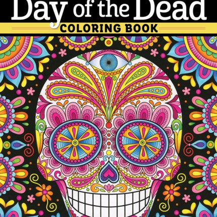 Ultimate Day of the Dead Coloring Book