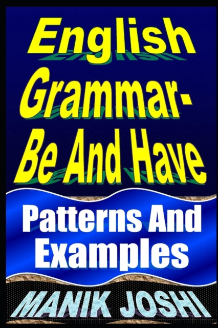 English Grammar Be and Have