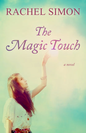 The Magic Touch A Novel