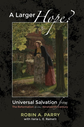 A Larger Hope Volume 2