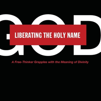 Liberating the Holy Name