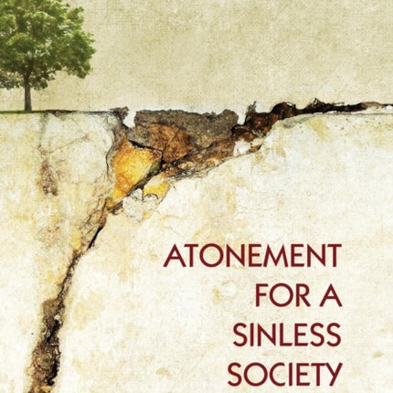 Atonement for a Sinless Society