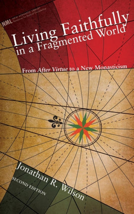 Living Faithfully in a Fragmented World Second