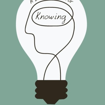 A Little Manual for Knowing