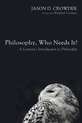 Philosophy Who Needs It