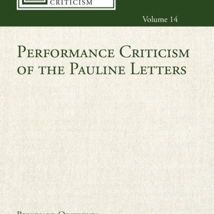 Performance Criticism of the Pauline Letters