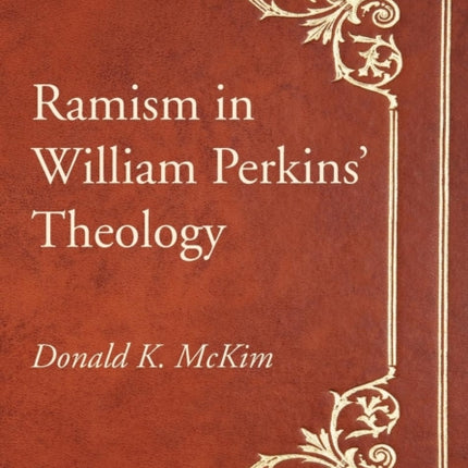 Ramism in William Perkins Theology
