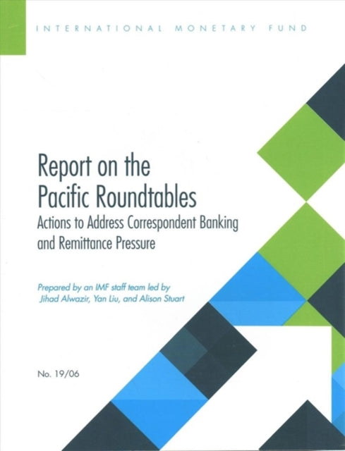 Report on the Pacific Roundtables: actions to address correspondent banking and remittance pressure