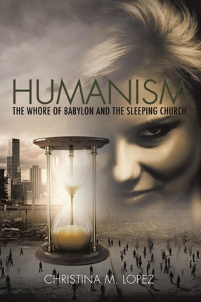 Humanism  The Whore of Babylon and the Sleeping Church