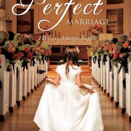 The Perfect Marriage
