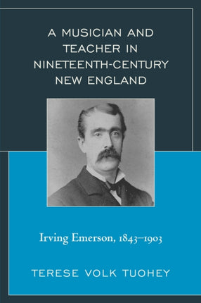 A Musician and Teacher in Nineteenth Century New