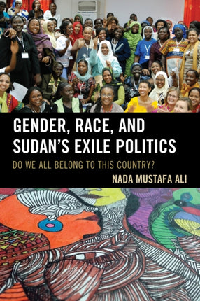 Gender Race and Sudans Exile Politics