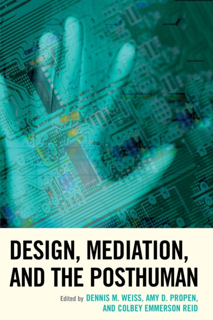 Design Mediation and the Posthuman