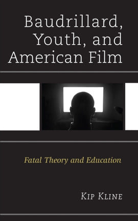 Baudrillard Youth and American Film