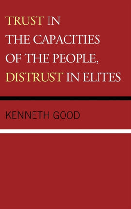 Trust in the Capacities of the People Distrust in