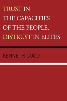Trust in the Capacities of the People Distrust in