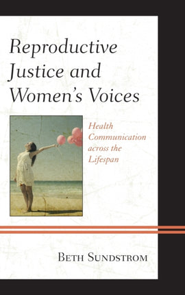 Reproductive Justice and Womens Voices