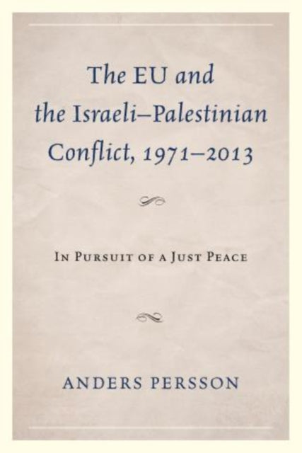 The EU and the IsraeliPalestinian Conflict