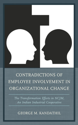 Contradictions of Employee Involvement in