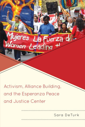 Activism Alliance Building and the Esperanza