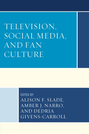 Television Social Media and Fan Culture