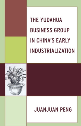 The Yudahua Business Group in Chinas Early