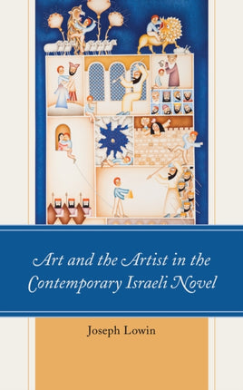 Art and the Artist in the Contemporary Israeli