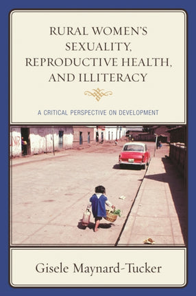 Rural Womens Sexuality Reproductive Health and