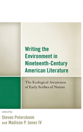 Writing the Environment in NineteenthCentury