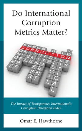 Do International Corruption Metrics Matter