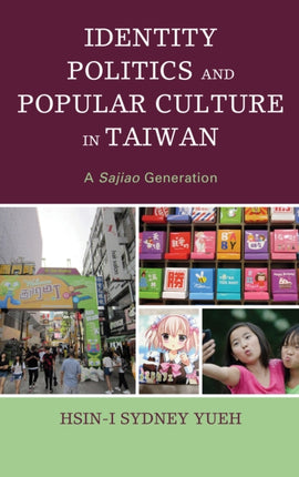 Identity Politics and Popular Culture in Taiwan