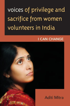 Voices of Privilege and Sacrifice from Women