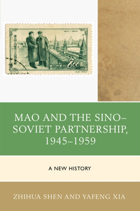 Mao and the SinoSoviet Partnership 19451959