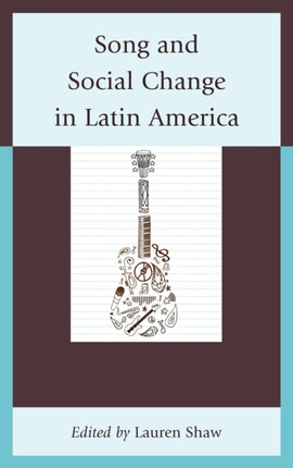 Song and Social Change in Latin America