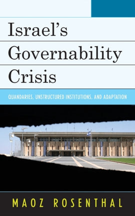 Israels Governability Crisis Quandaries