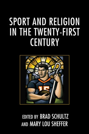 Sport and Religion in the TwentyFirst Century