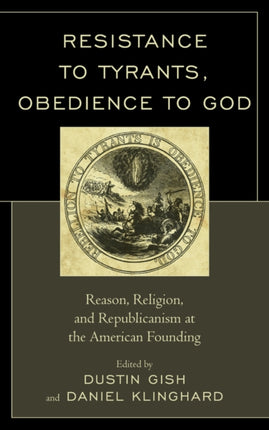 Resistance to Tyrants Obedience to God