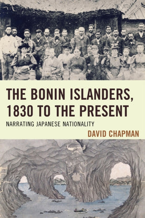 The Bonin Islanders 1830 to the Present