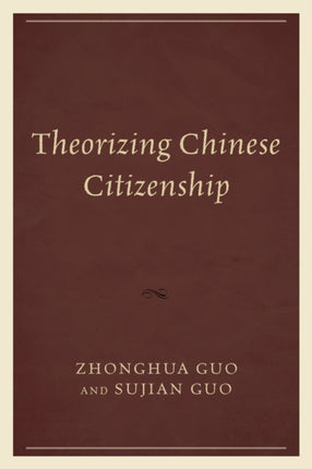 Theorizing Chinese Citizenship