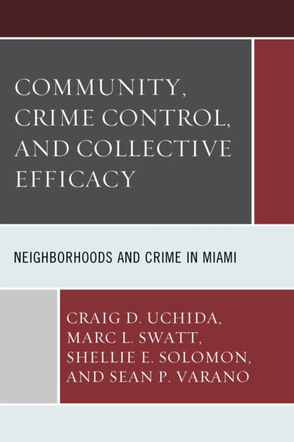 Community Crime Control and Collective Efficacy