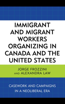 Immigrant and Migrant Workers Organizing in