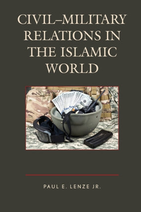 CivilMilitary Relations in the Islamic World