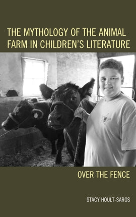 The Mythology of the Animal Farm in Childrens