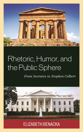 Rhetoric Humor and the Public Sphere