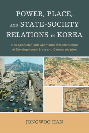 Power Place and StateSociety Relations in Korea