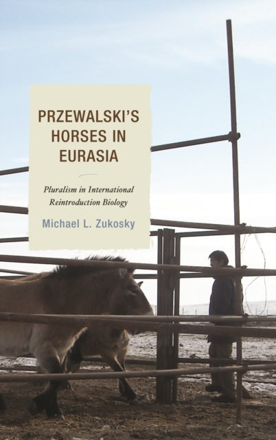 Przewalskis Horses in Eurasia
