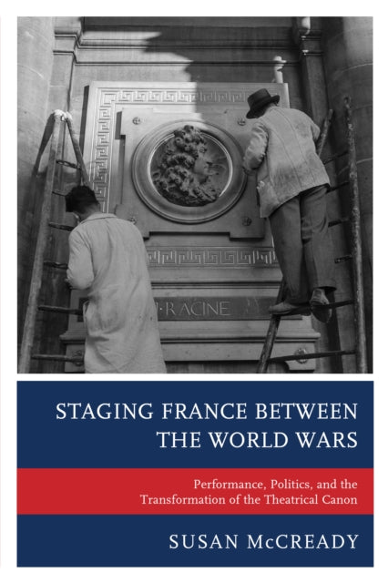 Staging France between the World Wars
