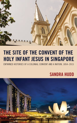 The Site of the Convent of the Holy Infant Jesus