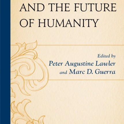 Science Virtue and the Future of Humanity