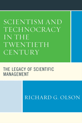 Scientism and Technocracy in the Twentieth